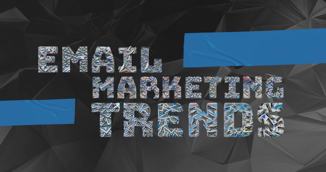 This Year Email Marketing Trends